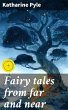 Fairy tales from far and near (eBook,... - Bild 1