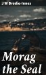 Morag the Seal (eBook, ePUB) - Bild 1