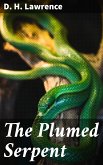 The Plumed Serpent (eBook, ePUB)