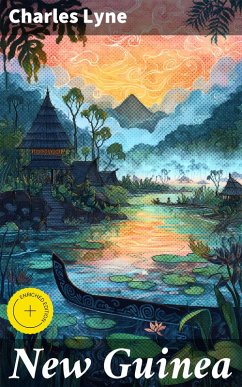 New Guinea (eBook, ePUB) - Lyne, Charles