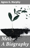 Melba: A Biography (eBook, ePUB)