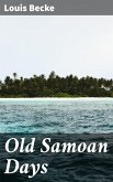 Old Samoan Days (eBook, ePUB)