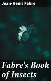 Fabre's Book of Insects (eBook, ePUB)