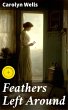 Feathers Left Around (eBook, ePUB) - Bild 1