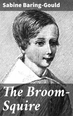 The Broom-Squire (eBook, ePUB) - Baring-Gould, Sabine