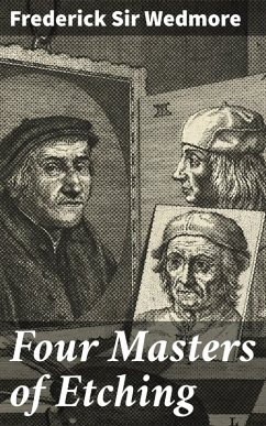 Four Masters of Etching (eBook, ePUB) - Wedmore, Frederick