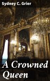 A Crowned Queen (eBook, ePUB)