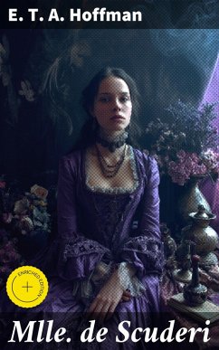 Mlle de Scuderi (eBook, ePUB) - Hoffman, E. T. A.