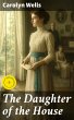 The Daughter of the House (eBook, ePUB) - Bild 1