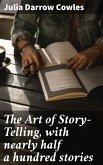 The Art of Story-Telling, with nearly half a hundred stories (eBook, ePUB)