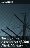 The Life and Adventures of John Nicol, Mariner (eBook, ePUB)