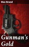 Gunman's Gold (eBook, ePUB)