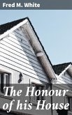 The Honour of his House (eBook, ePUB)