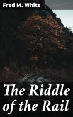 The Riddle of the Rail (eBook, ePUB)