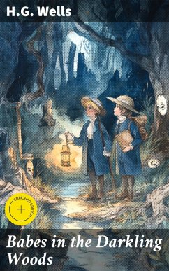 Babes in the Darkling Woods (eBook, ePUB) - Wells, H. G.