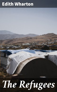 The Refugees (eBook, ePUB) - Wharton, Edith