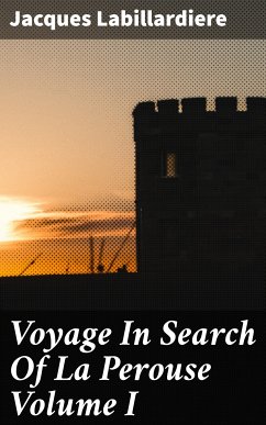 Voyage In Search Of La Perouse Volume I (eBook, ePUB) - Labillardiere, Jacques