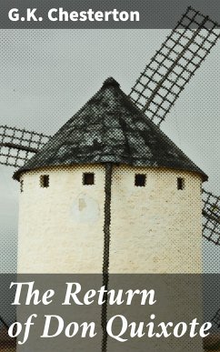 The Return of Don Quixote (eBook, ePUB) - Chesterton, G.K.