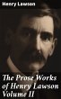The Prose Works of Henry Lawson Volume... - Bild 1