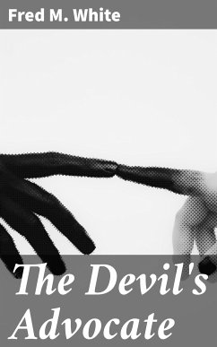 The Devil's Advocate (eBook, ePUB) - White, Fred M.