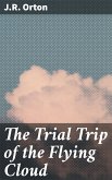 The Trial Trip of the Flying Cloud (eBook, ePUB)