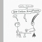 Die lieben Kunden Die lieben Kunden