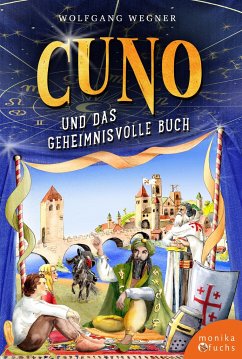Cuno und das geheimnisvolle Buch - Wegner, Wolfgang