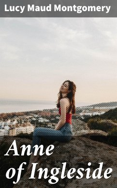 Anne of Ingleside (eBook, ePUB) - Montgomery, Lucy Maud