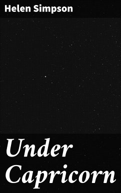 Under Capricorn (eBook, ePUB) - Simpson, Helen