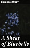 A Sheaf of Bluebells (eBook, ePUB)