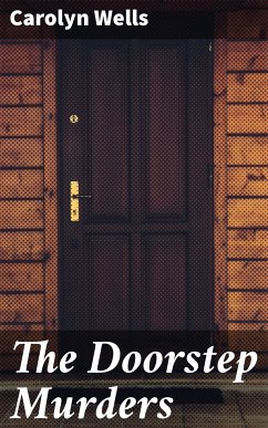 The Doorstep Murders (eBook, ePUB) - Wells, Carolyn