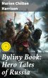 Byliny Book: Hero Tales of Russia... - Bild 1