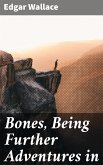 Bones, Being Further Adventures in (eBook, ePUB)