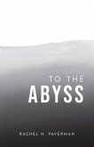 To The Abyss (eBook, ePUB)
