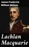 Lachlan Macquarie (eBook, ePUB)