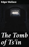 The Tomb of Ts'in (eBook, ePUB)