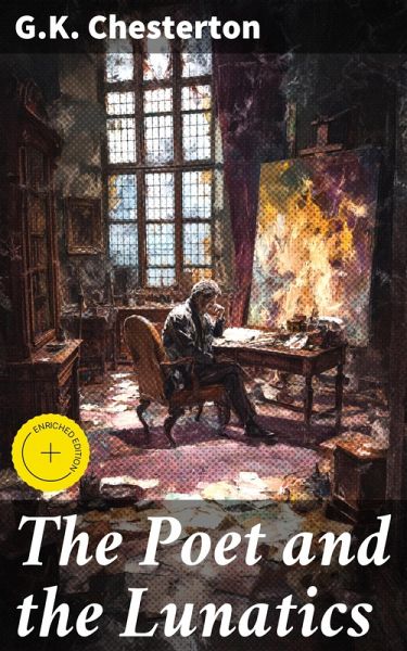 The Poet and the Lunatics (eBook, ePUB) The Poet and the Lunatics (eBook, ePUB)