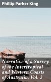 Narrative of a Survey of the Intertropical and Western Coasts of Australia, Vol. 2 (eBook, ePUB)