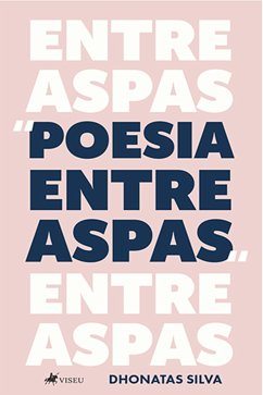 Poesia entre aspas (eBook, ePUB) - Silva, Dhonatas