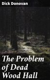 The Problem of Dead Wood Hall (eBook, ePUB)