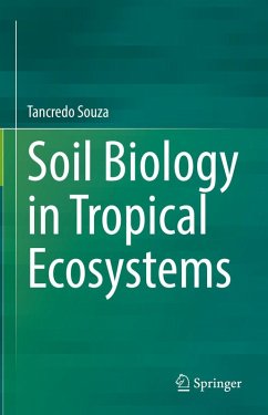 Soil Biology in Tropical Ecosystems (eBook, PDF) - Souza, Tancredo