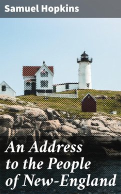 An Address to the People of New-England (eBook, ePUB) - Hopkins, Samuel