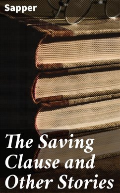 The Saving Clause and Other Stories (eBook, ePUB) - Sapper