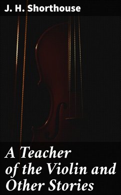 Cover A Teacher of the Violin and Other Stories (eBook, ePUB)