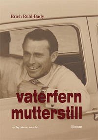 vaterfern mutterstill - Ruhl-Bady, Erich