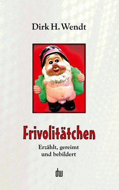 Frivolitätchen - Wendt, Dirk H.