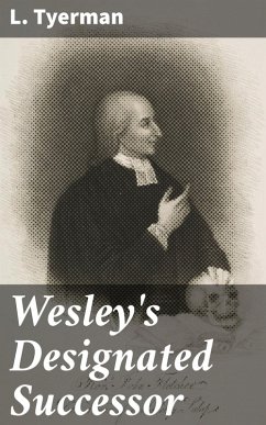 Wesley's Designated Successor (eBook, ePUB) - Tyerman, L.