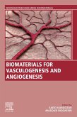 Biomaterials for Vasculogenesis and Angiogenesis (eBook, ePUB)