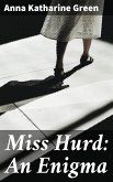 Miss Hurd: An Enigma (eBook, ePUB)