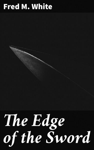 The Edge of the Sword (eBook, ePUB) The Edge of the Sword (eBook, ePUB)